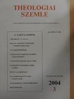 Czachesz István - Theologiai Szemle 2004/3. [antikvár]