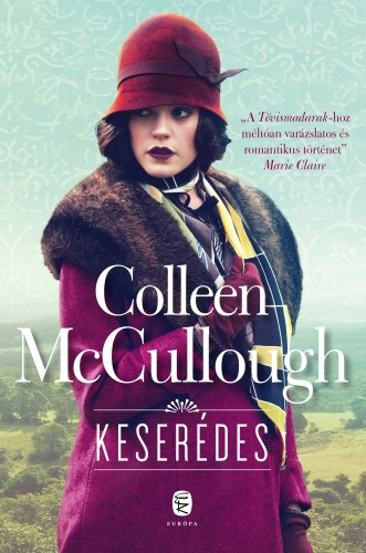 Colleen McCULLOUGH - Keserédes [eKönyv: epub, mobi]