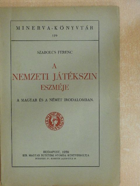 Szabolcs Ferenc - A nemzeti játékszin eszméje [antikvár]