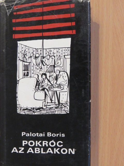 Palotai Boris - Pokróc az ablakon (dedikált példány) [antikvár]