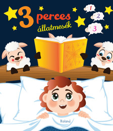 G. Joó Katalin, Szeghy Karolina, Tamás Anett-Szeghy Karolina-Tamás Anett - 3 perces állatmesék