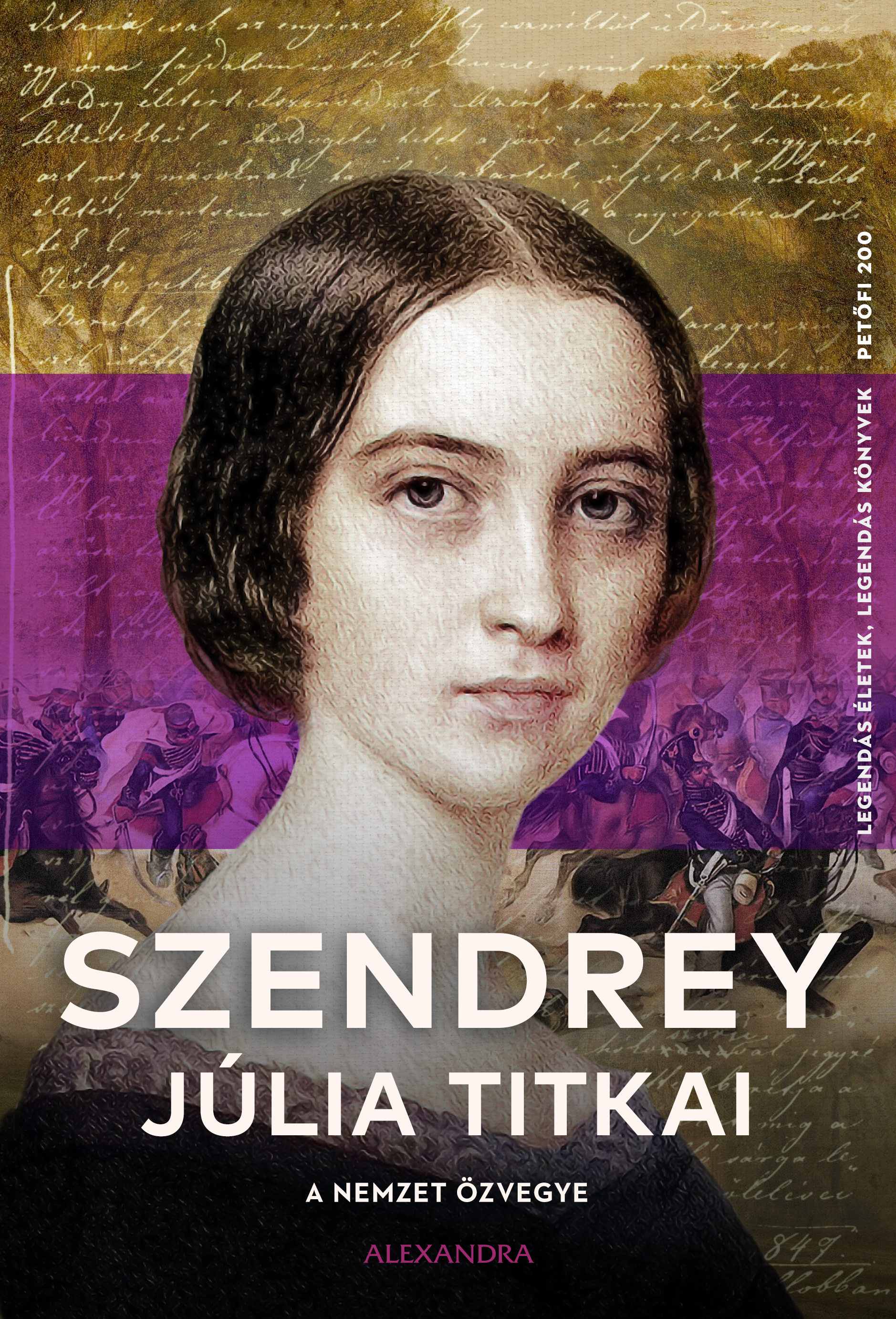 Szendrey Júlia - A nemzet özvegye - Szendrey Júlia titkai