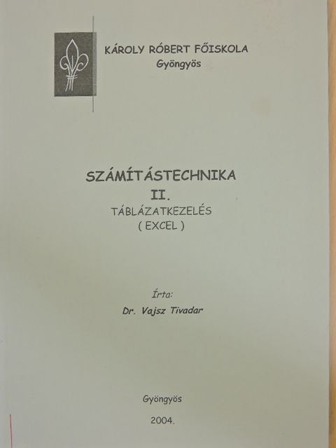 Dr. Vajsz Tivadar - Számítástechnika II. [antikvár]
