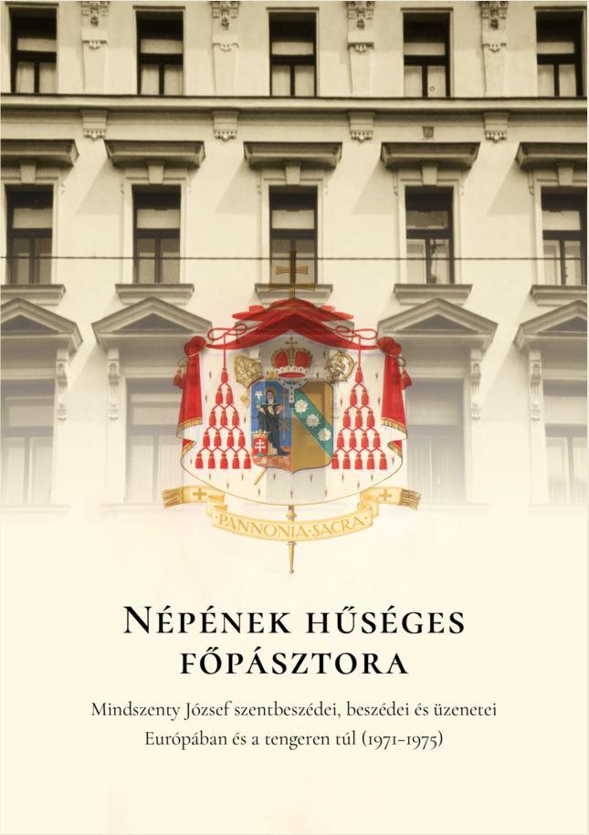 szerkesztő Beke Margit - Népének hűséges főpásztora