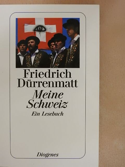 Friedrich Dürrenmatt - Meine Schweiz [antikvár]