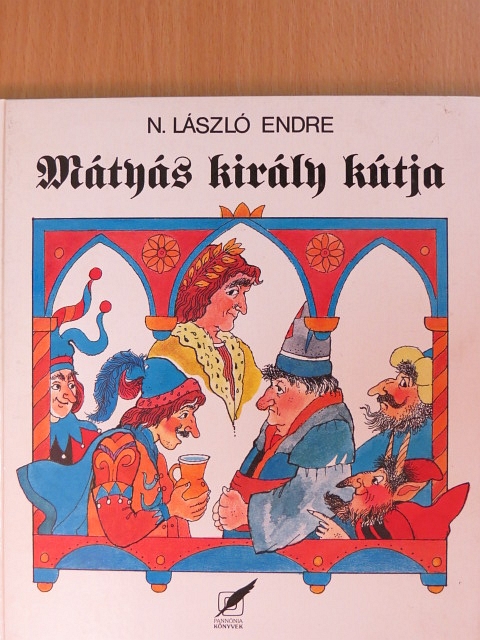 N. László Endre - Mátyás király kútja [antikvár]