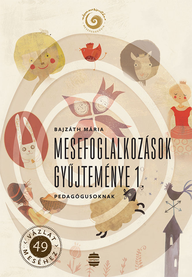 Bajzáth Mária - Mesefoglalkozások gyűjteménye 1.