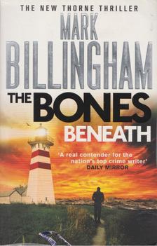 Mark Billingham - The Bones Beneath [antikvár]