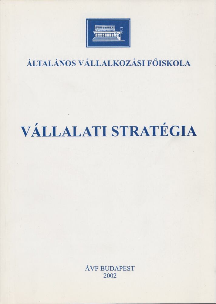 Salamonné dr. Huszty Anna - Vállalati stratégia [antikvár]