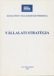 Salamonné dr. Huszty Anna - Vállalati stratégia [antikvár]