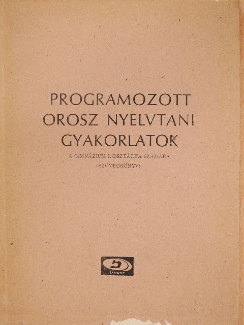 Programozott orosz nyelvtani gyakorlatok [antikvár]