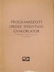 Programozott orosz nyelvtani gyakorlatok [antikvár]