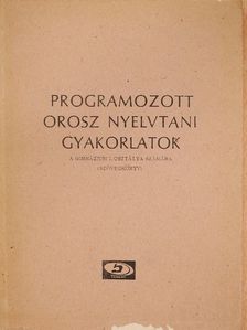 Programozott orosz nyelvtani gyakorlatok [antikvár]