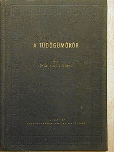 Dr. Sz. Kováts Ferenc - A tüdőgümőkór [antikvár]