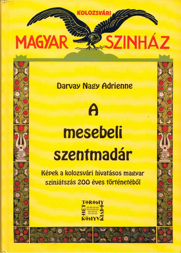 Darvay Nagy Adrienne - A mesebeli szentmadár [antikvár]