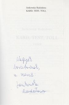 Jankowska Radoslawa - Kard, test, toll (dedikált) [antikvár]