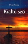 Dóczi Ferenc - Kiáltó szó [antikvár]