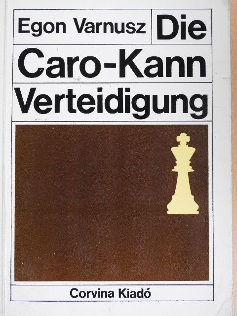 Egon Varnusz - Die Caro-Kann Verteidigung [antikvár]