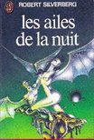 Robert Silverberg - Les ailes de la nuit [antikvár]
