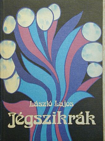 László Lajos - Jégszikrák [antikvár]