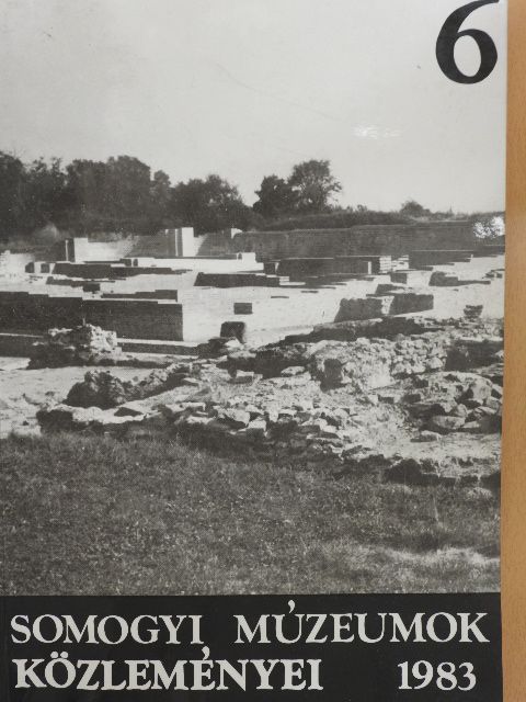 Csiszár Terézia - Somogyi múzeumok közleményei 1983 [antikvár]