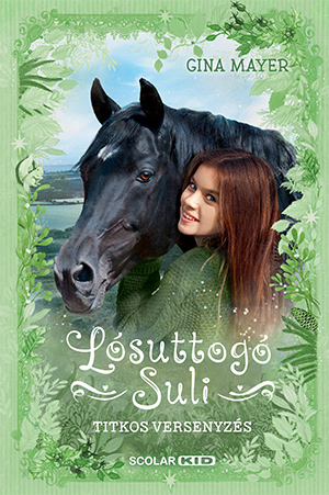 Gina Mayer - Titkos versenyzés - Lósuttogó Suli 3.