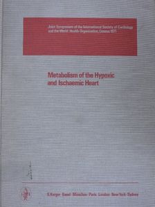 A. Schwartz - Metabolism of the Hypoxic and Ischaemic Heart I-II. [antikvár]
