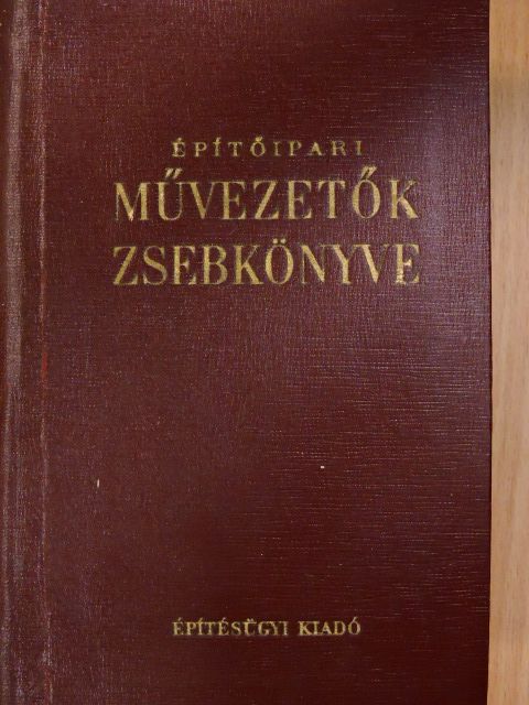 Ballai János - Építőipari művezetők zsebkönyve [antikvár]