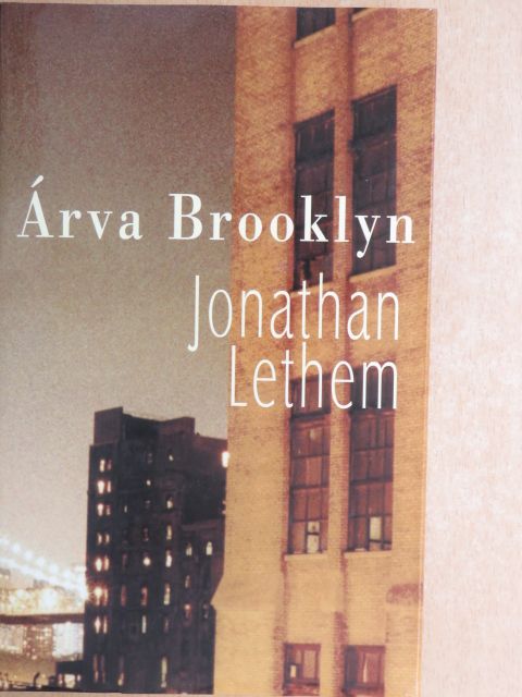 Jonathan Lethem - Árva Brooklyn [antikvár]