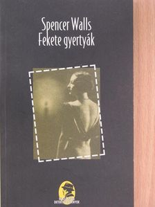 Spencer Walls - Fekete gyertyák [antikvár]