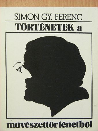 Simon Gy. Ferenc - Történetek a művészettörténetből [antikvár]