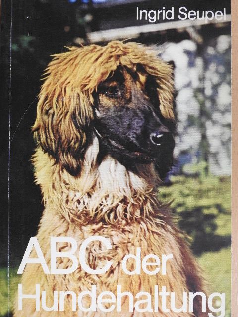 Ingrid Seupel - ABC der Hundehaltung [antikvár]