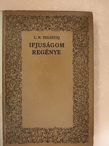L. N. Tolsztoj - Ifjuságom regénye [antikvár]