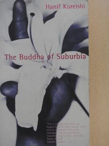 Hanif Kureishi - The Buddha of Suburbia [antikvár]