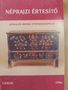 Földessy Edina - Néprajzi értesítő LXXVIII. [antikvár]