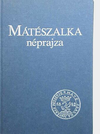 Bartha Elek - Mátészalka néprajza [antikvár]