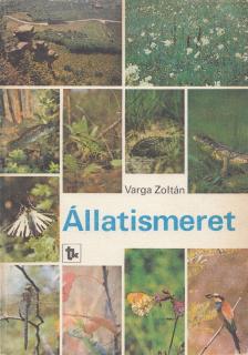 Dr. Varga Zoltán - Állatismeret [antikvár]
