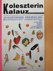 Bakay Józsefné - Koleszterin kalauz [antikvár]