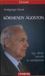 Szentgyörgyi Zsuzsa - Körmendy Ágoston - Egy alkotó mérnök az autóiparban [antikvár]