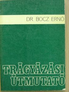 Dr. Bocz Ernő - Trágyázási útmutató [antikvár]