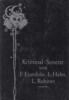 Eisenlohr, Friedrich, Hahn, Livingstone, Rubiner, Ludwig - Kriminal-Sonette [antikvár]