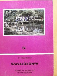 Dr. Teleki Béla SJ - Szavalókönyv IV. [antikvár]