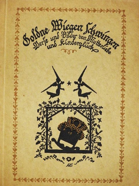 Goldne Wiegen schwingen (gótbetűs) [antikvár]