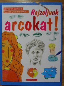 Jan McCafferty - Rajzoljunk arcokat! [antikvár]