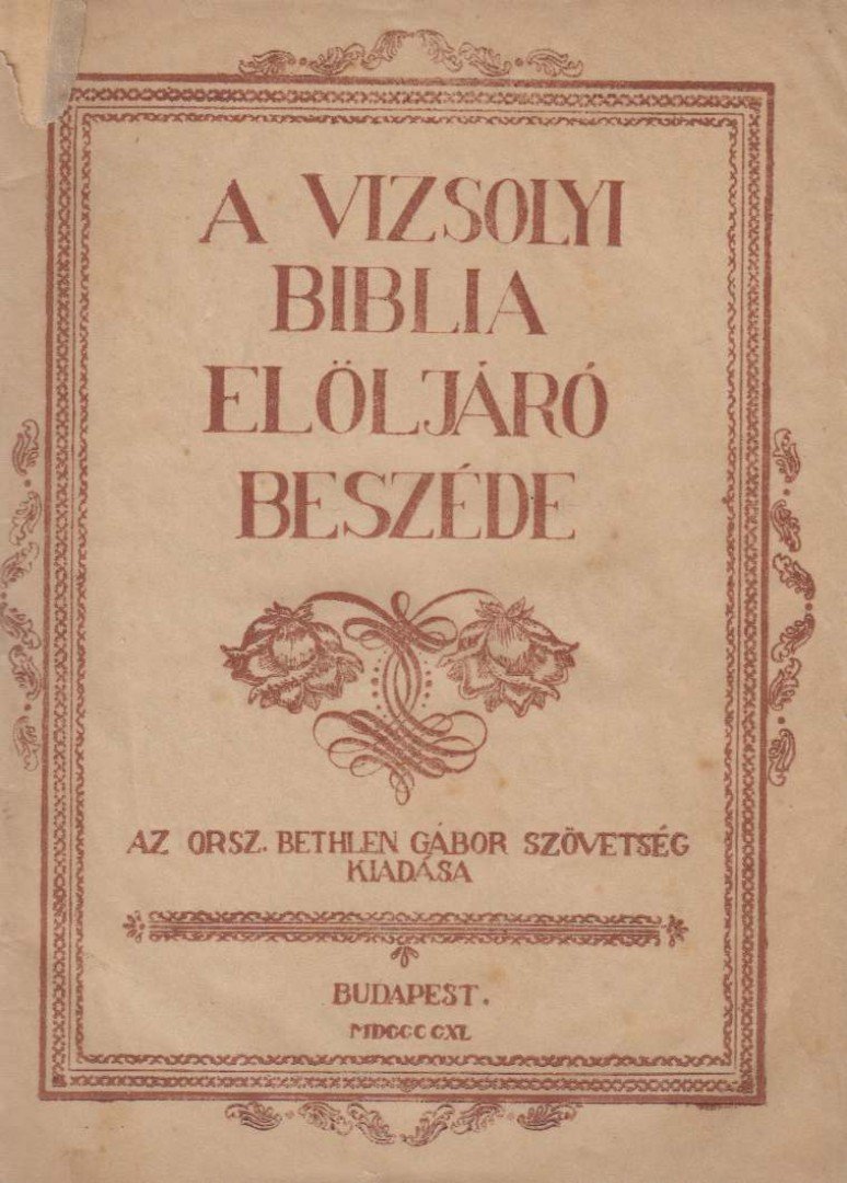 Borbély László (szerk.) - A Vizsolyi Biblia elöljáró beszéde [antikvár]