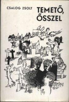 Csalog Zsolt - Temető, ősszel [antikvár]