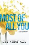 Mia Sheridan - Most of All You: a heartwrenching emotional romance that will capture your heart