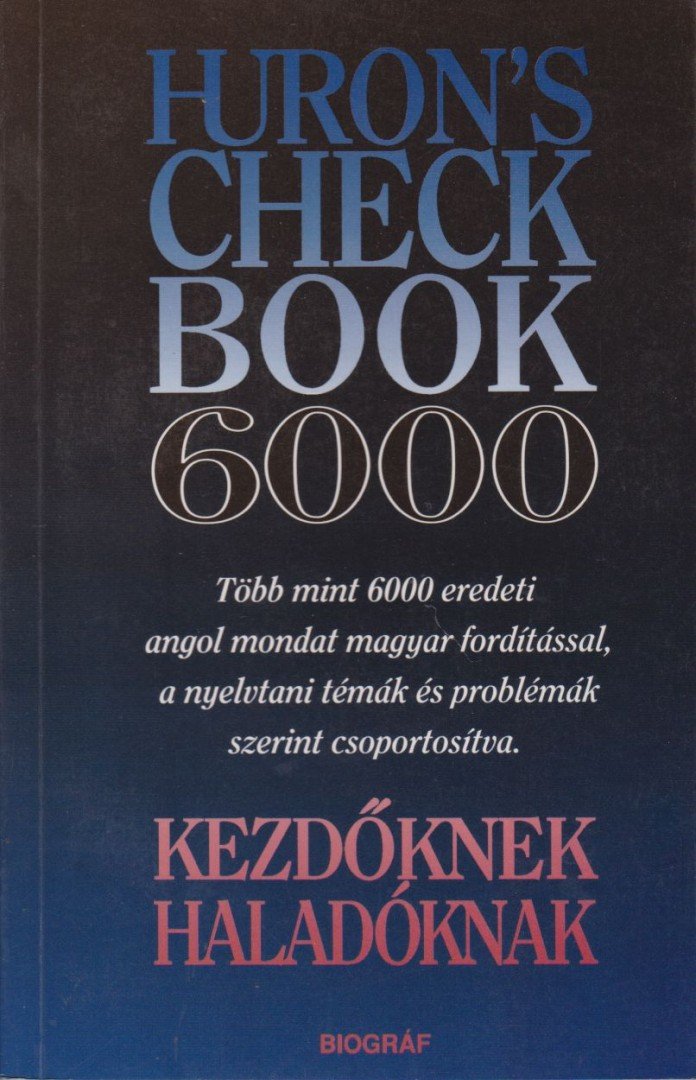 SALAMON GÁBOR, ZALOTAY MELINDA - Huron's Check Book 6000 [antikvár]