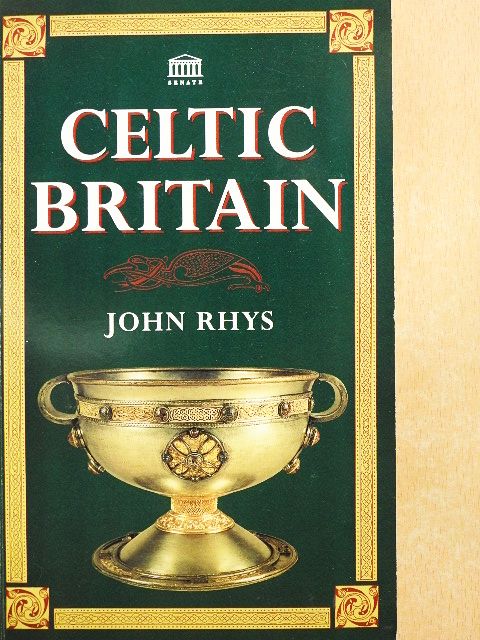 John Rhys - Celtic Britain [antikvár]