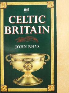 John Rhys - Celtic Britain [antikvár]